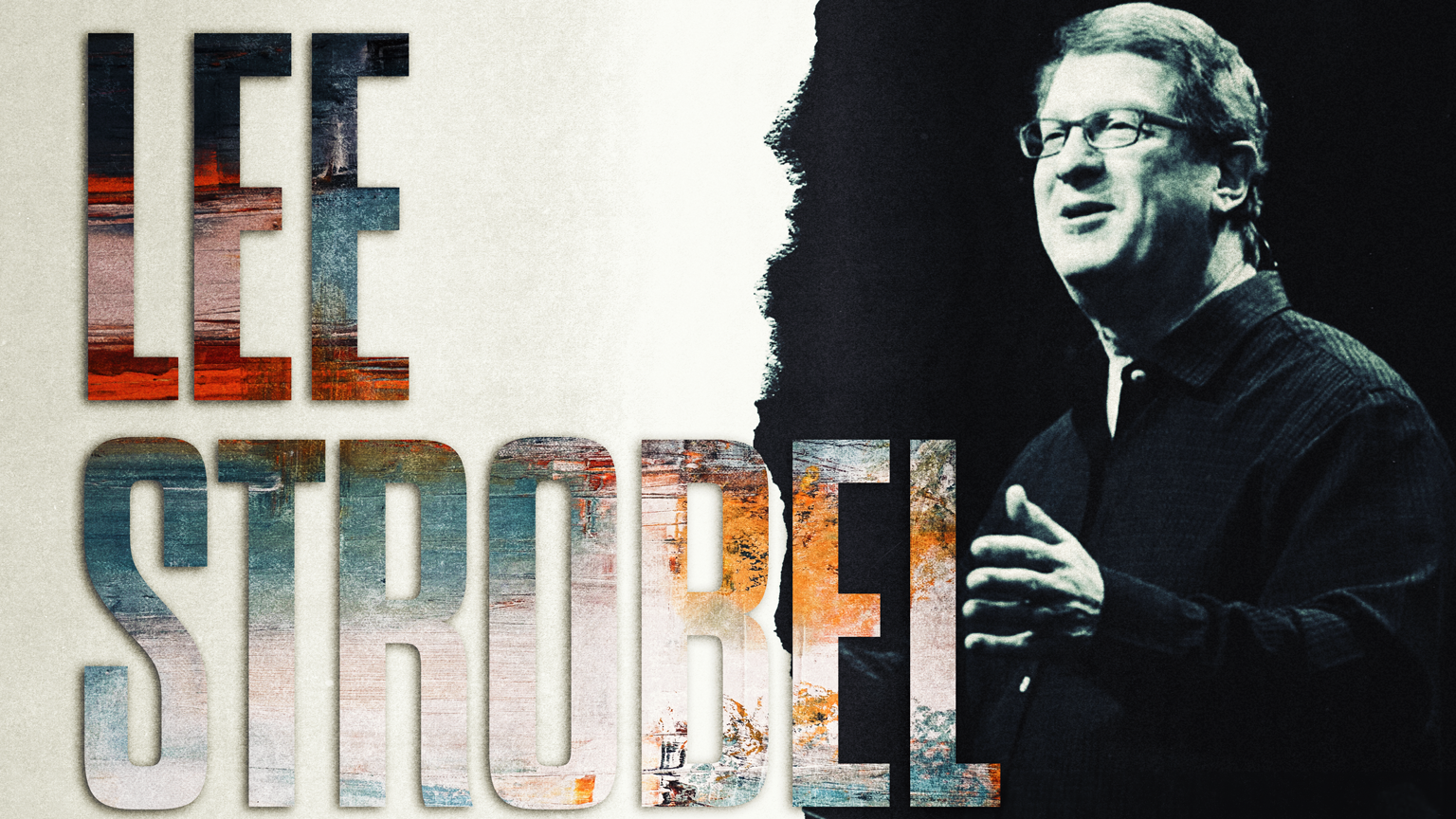 Lee Strobel: Seeing the Supernatural