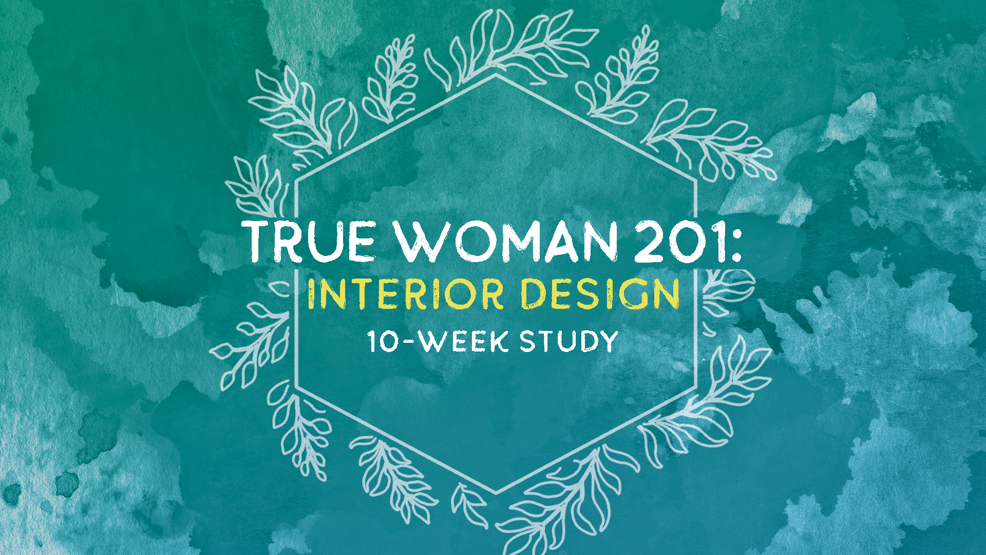 Women's Fall Bible Study | True Woman 201